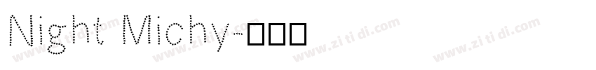 Night Michy字体转换